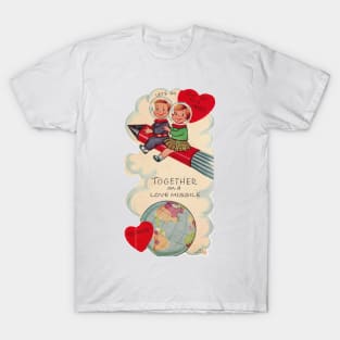 Let's Ride a Love Missile — Valentines T-Shirt